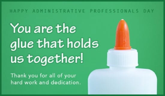 bottle of glue - administrative professionals day